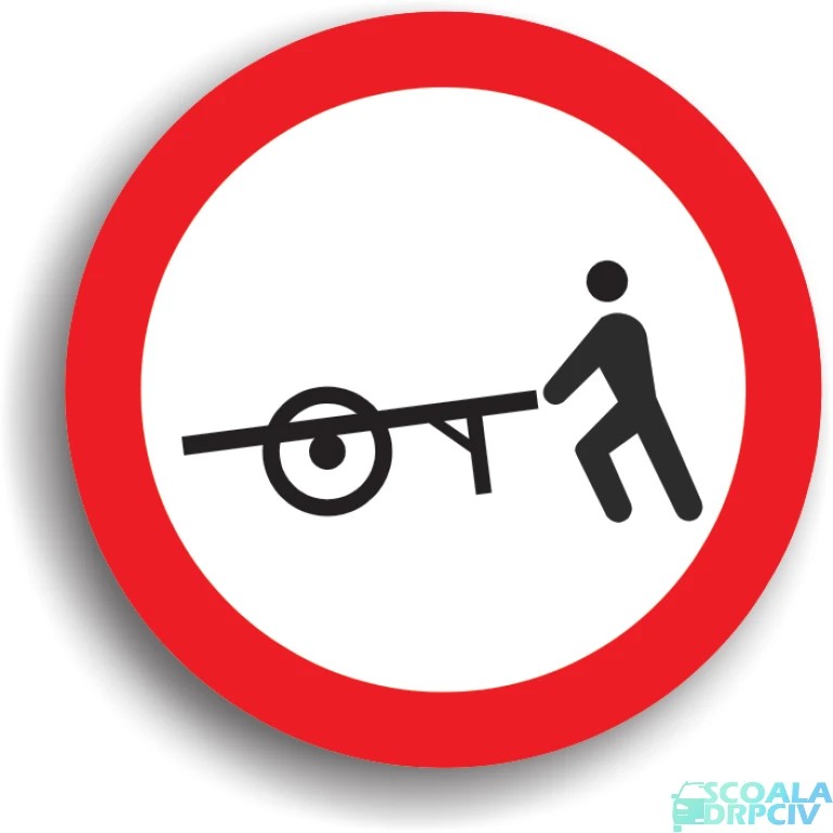 Accesul interzis vehiculelor impinse sau trase cu mana